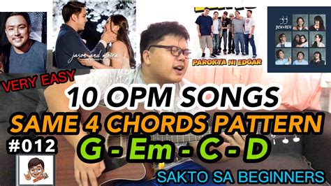 10 OPM SONGS USING SAME 4 CHORDS PATTERN – EASY GUITAR CHORDS FOR BEGINNERS – BEST OPM SONGS ...