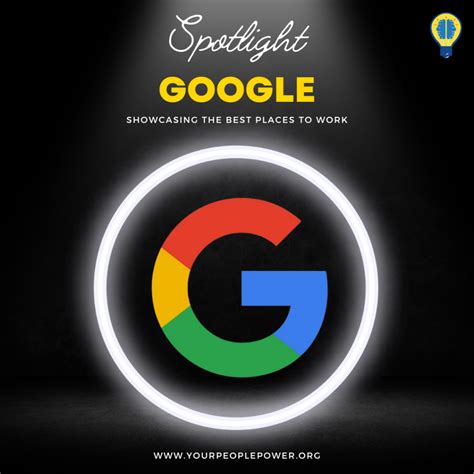 Showcasing The Best Places To Work - 1: Spotlight on Google