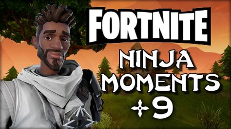 FORTNITE - NINJA MONTAGE! #9 (Trolling, Trapping Noobs, Epic & Funny ...