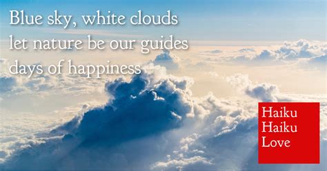 Blue sky, white clouds · Haiku Haiku Love