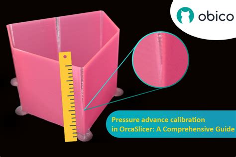 Pressure advance calibration in OrcaSlicer: A Comprehensive Guide | Obico Knowledge Base