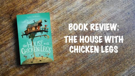 The House with Chicken Legs Archives - Meeghan reads