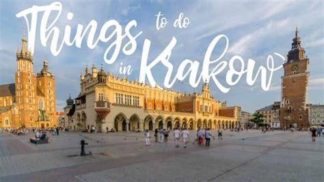 Top 12 Things To Do In Krakow, Poland