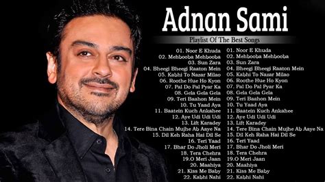 Best Of ADNAN SAMI | Adnan Sami Top Hit Songs Collection 2021 ...