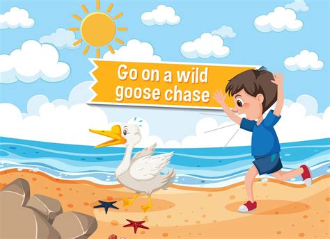 Idiom poster with Go on a wild goose chase 1610534 Vector Art at Vecteezy