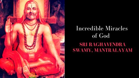 Incredible Miracles Of God Sri Raghavendra Swamy, Mantralayam