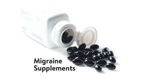 Migraine Supplements. Supplements can be as effective as the strongest ...