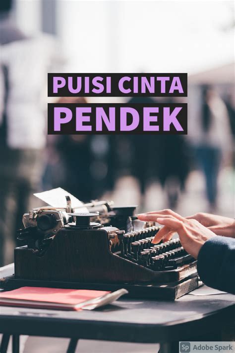 100+ Puisi Cinta Terlengkap Beragam Tema Cinta Lengkap