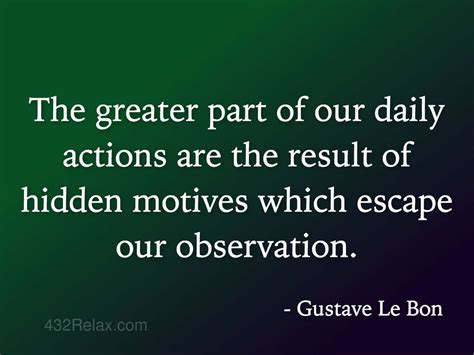 How true! Gustave Le Bon – Hidden Motives | Gustave le bon, Quotations ...