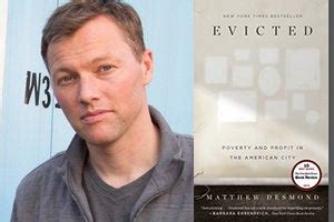 EVICTED Author Matthew Desmond Wins 2017 Hillman Prize for Book ...