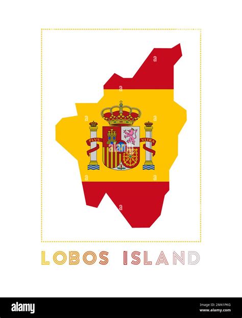 Lobos Island Logo. Map of Lobos Island with name and flag. Modern vector illustration Stock ...