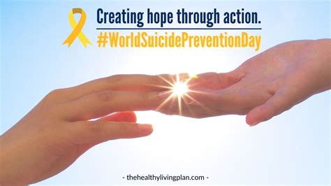 Creating hope through action. - #WorldSuicidePreventionDay