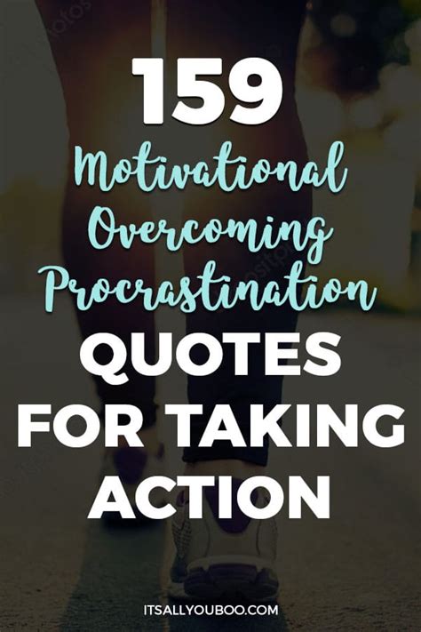 159 Motivational Overcoming Procrastination Quotes for Taking Action