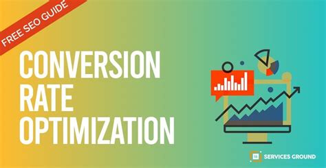 Conversion Rate Optimization Best Practices - Services Ground