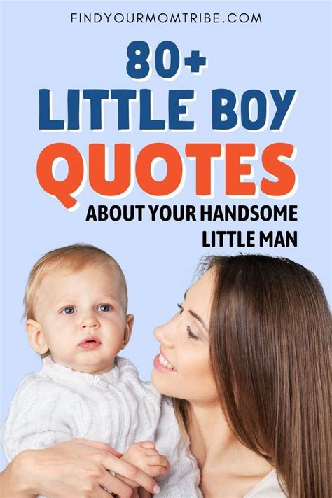 80 little boy quotes about your handsome little man – Artofit