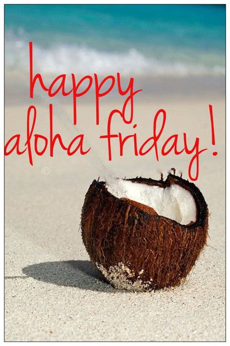 Aloha Friday Quotes And Images - ShortQuotes.cc