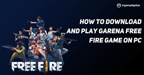 Free Fire for PC and Mobile: How to Download Garena Free Fire Game on Windows PC, Mac ...