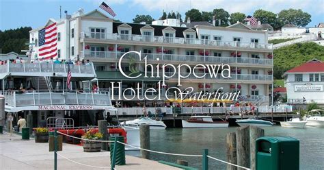 The Chippewa Hotel on Mackinac Island is a Victorian style waterfront hotel perfect for Mackinac ...