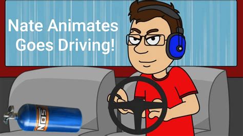 Nate Animates Goes Driving! (GoAnimate/Vyond) - YouTube