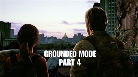 The Last of Us™ Remastered Grounded Mode Part 4 - YouTube