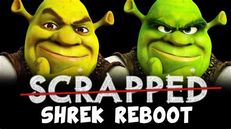 SCRAPPED Shrek Reboot or Shrek 5 - YouTube