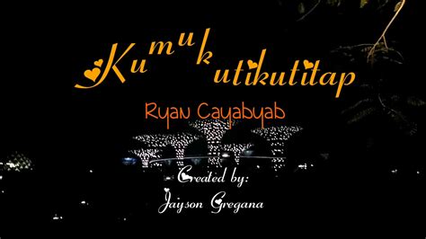 Kumukutikutitap Lyrics - Ryan Cayabyab - YouTube