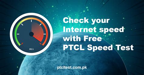 PTCL Speed Test | Check Your Internet Speed