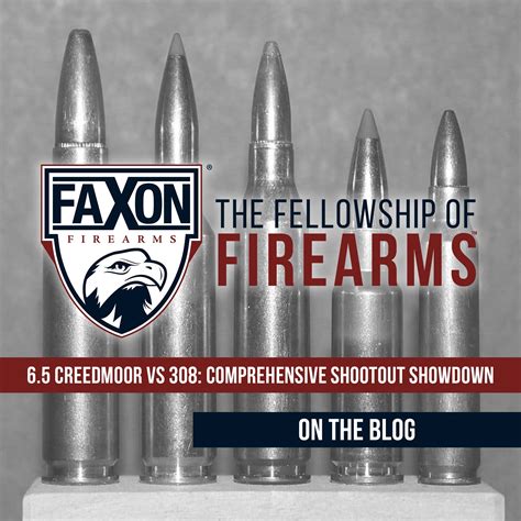 6.5 Creedmoor vs 308: Comprehensive Shootout Showdown - Faxon Outdoors