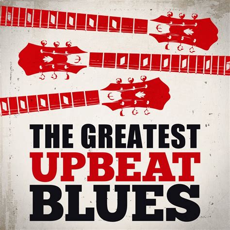 ‎The Greatest Upbeat Blues - Album by Various Artists - Apple Music