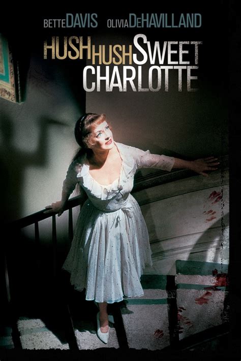 Hush Hush Sweet Charlotte wiki, synopsis, reviews, watch and download