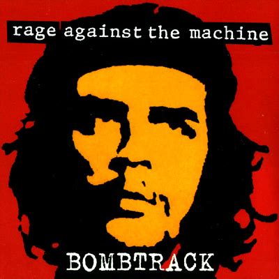 RAGE AGAINST THE MACHINE Bombtrack reviews