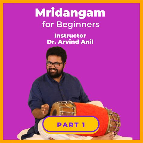 Mridangam For Beginners | World Forum for Art and Culture