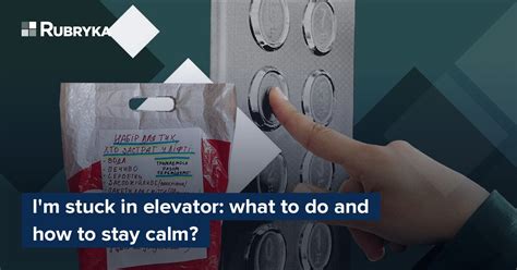 I'm stuck in elevator: what to do and how to stay calm? – Rubryka