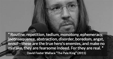 The Pale King quotes by David Foster Wallace - Kwize