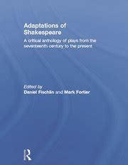 Adaptations of Shakespeare: An Anthology of Plays from the 17th Centur