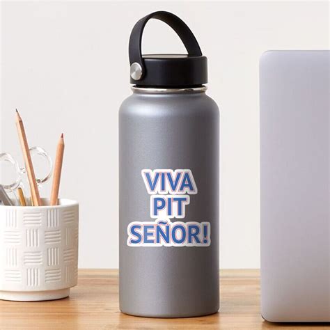 "Viva pit Senor" Sticker for Sale by mjdragonfly | Redbubble