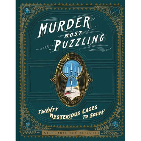 Murder Most Puzzling : 20 Mysterious Cases to Solve (Murder Mystery ...