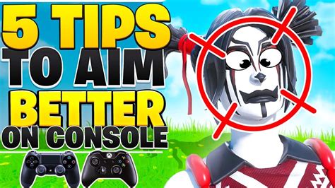 5 ADVANCED Tips To AIM BETTER On Console! (Fortnite PS4 + Xbox Tips ...