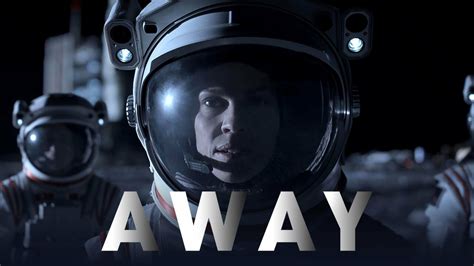 Away - Netflix Series - Where To Watch