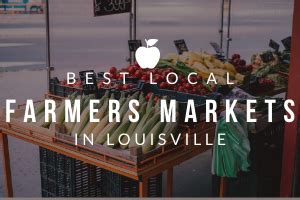 The Ultimate List of Farmers Markets in Louisville, KY