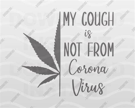 Weed Cough SVG Marijuana Sayings & Quotes Silhouette Cricut | Etsy