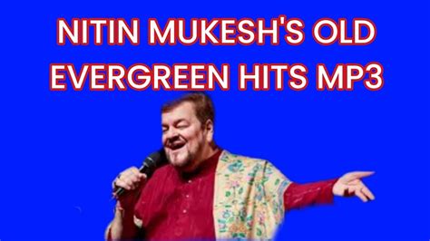 Best of Nitin Mukesh Songs | Nitin Mukesh Hit Songs | Nitin Mukesh 70's, 80's, 90's Bollywood ...