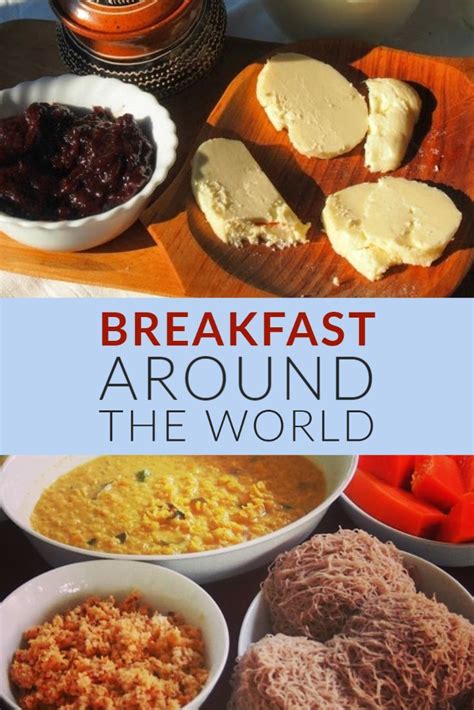 Breakfast Around The World | Breakfast around the world, Around the ...