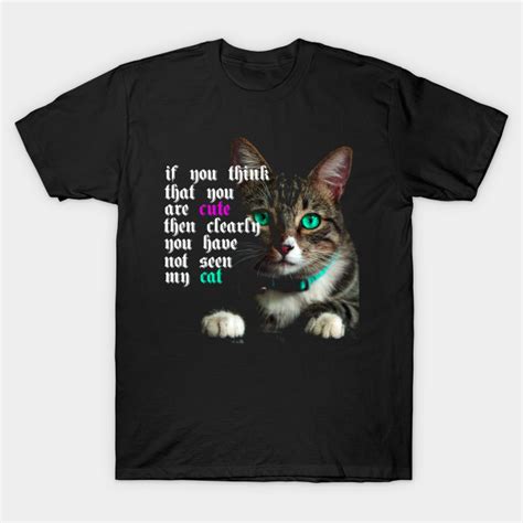 Funny Cat T Shirt - Funny Cat - T-Shirt | TeePublic