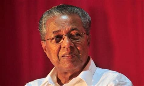 Kerala Chief Minister Pinarayi Vijayan - Muslim Mirror