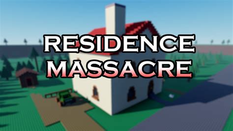 Residence Massacre | Roblox Wiki | Fandom