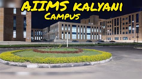 AIIMS Kalyani Campus Tour || #aiimskalyani ||#AIIMS#MAM C#AIIMSDELHI - YouTube