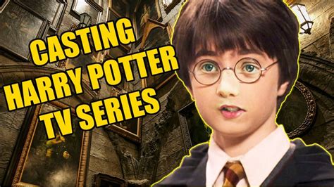 Casting Harry Potter TV Show Reboot