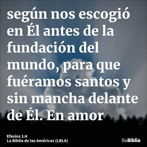 Efesios 1:4 - Su Biblia