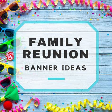 11 Creative Family Reunion Banner Ideas